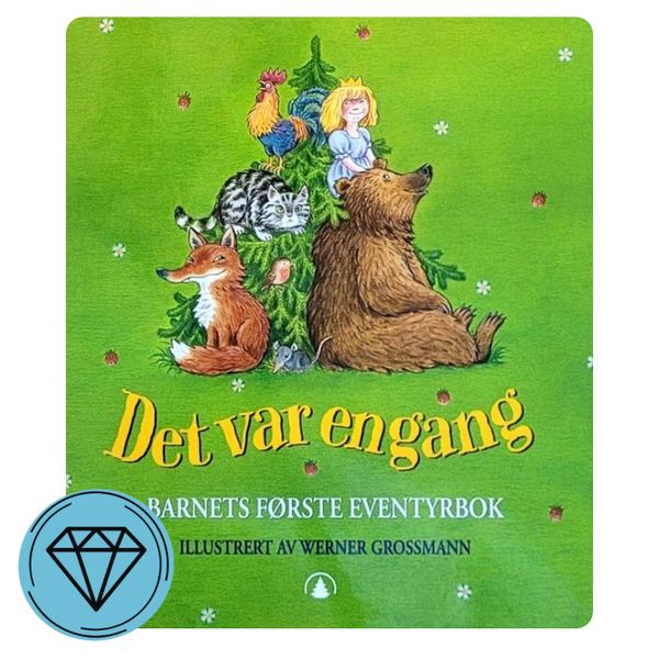 Det var en gang. Barnets første eventyrbok 